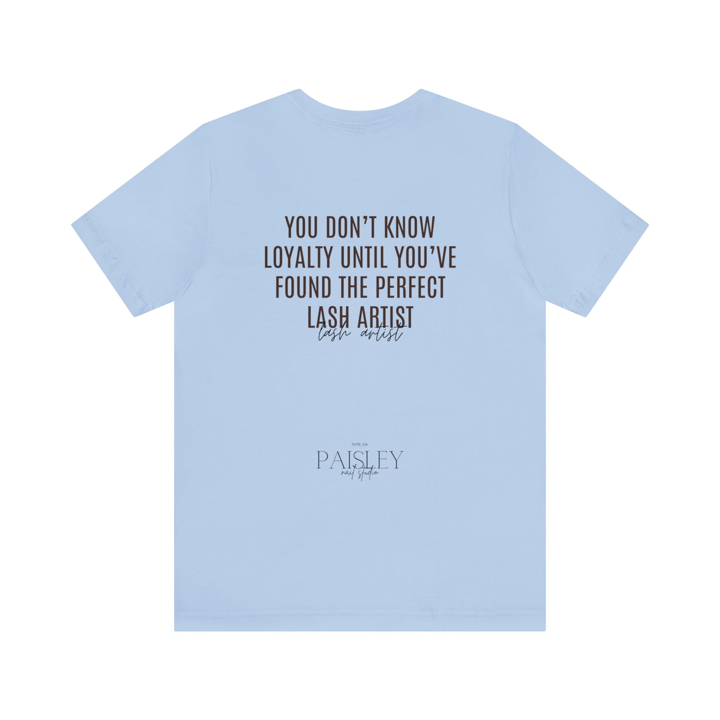"You Don't Know..Lash Artist"... Jersey Short Sleeve Tee