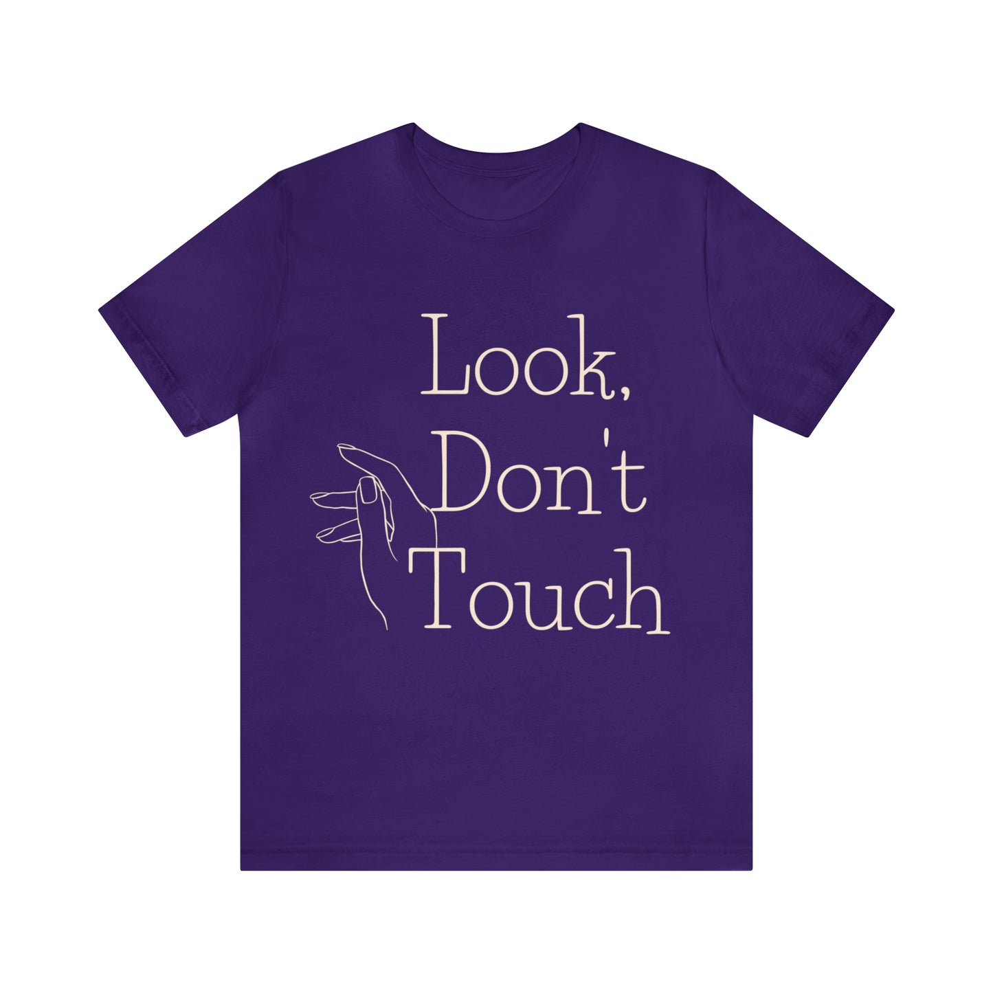 "Look, Don't Touch" Jersey Short Sleeve Tee