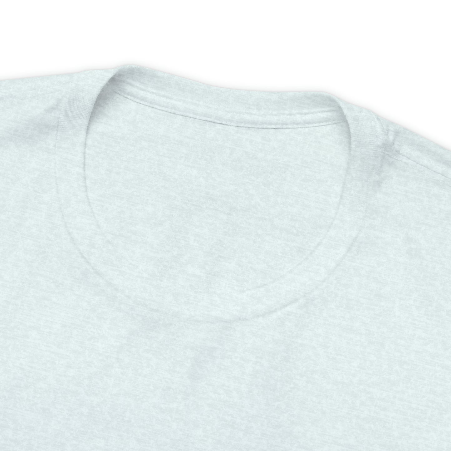 "You Don't Know"... Jersey Short Sleeve Tee