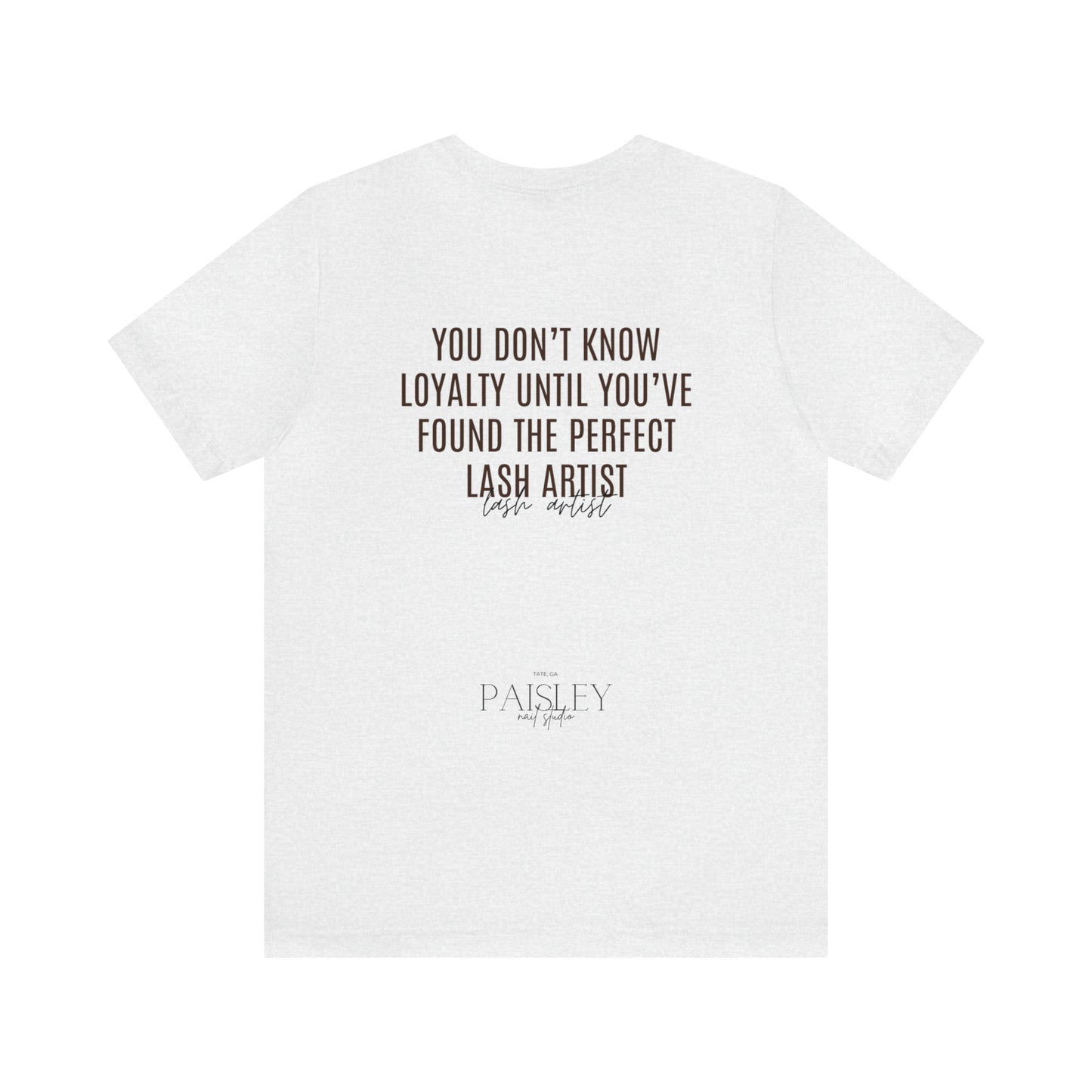 "You Don't Know..Lash Artist"... Jersey Short Sleeve Tee