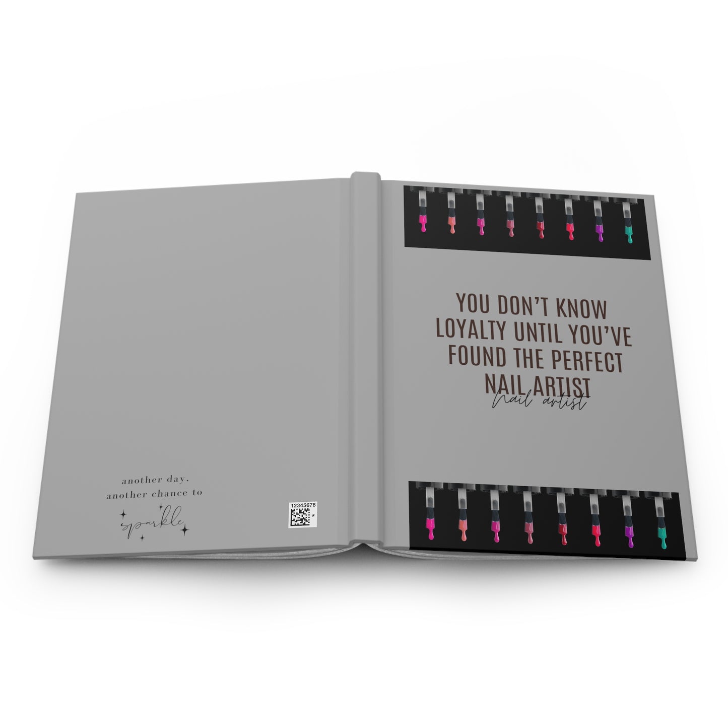 "You Don't Know...Nail Artist" Hardcover Journal Matte