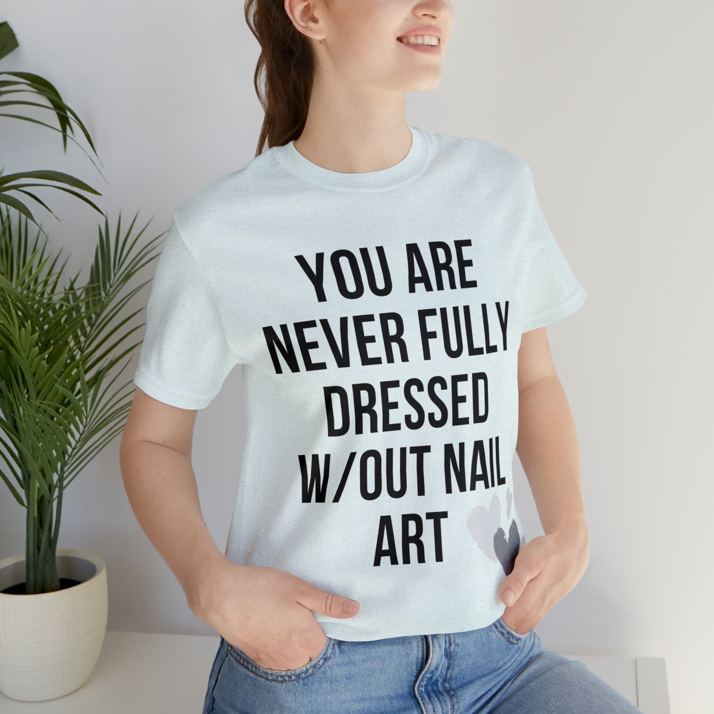 "You Are Never" Jersey Short Sleeve Tee