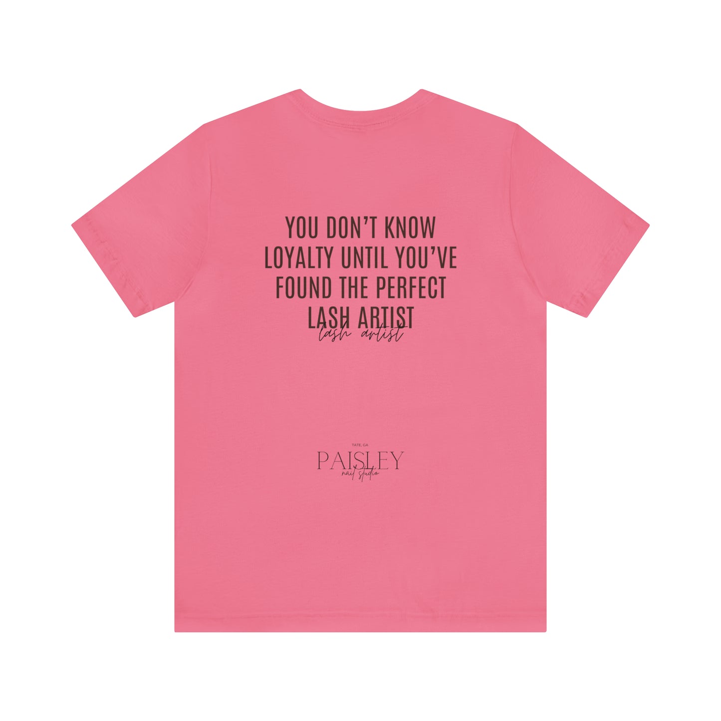 "You Don't Know..Lash Artist"... Jersey Short Sleeve Tee