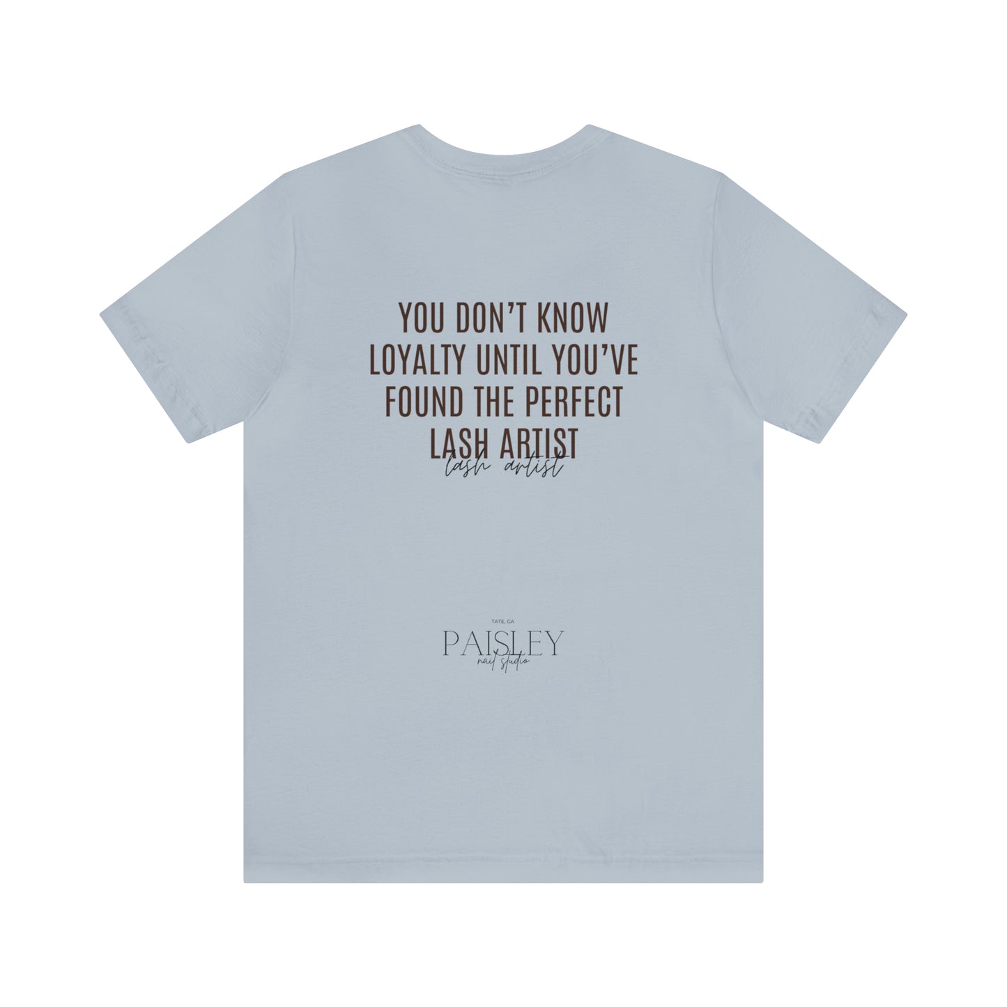 "You Don't Know..Lash Artist"... Jersey Short Sleeve Tee