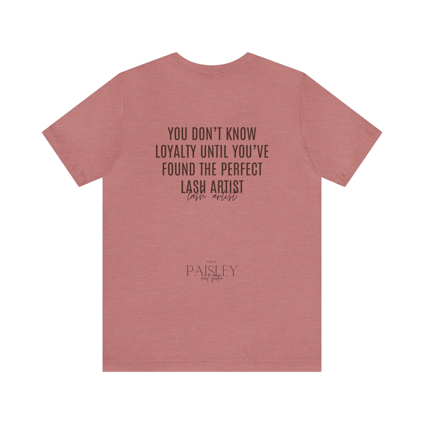 "You Don't Know..Lash Artist"... Jersey Short Sleeve Tee