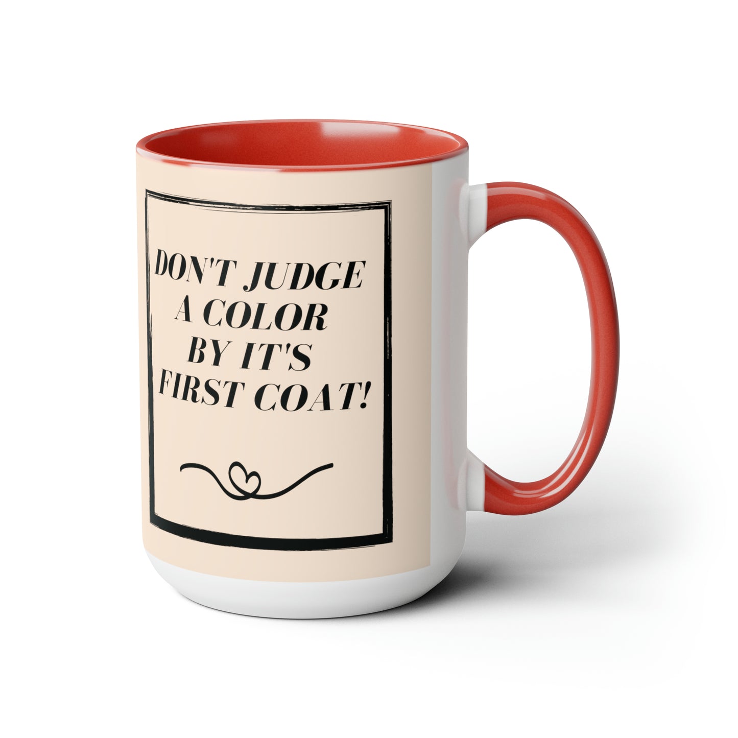 "Don't Judge A Color" Two-Tone Coffee Mugs