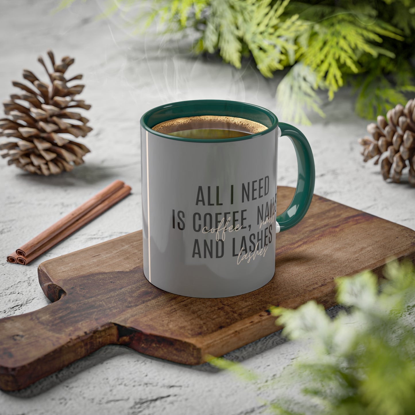 "All I Need"...Colorful Mugs, 11oz