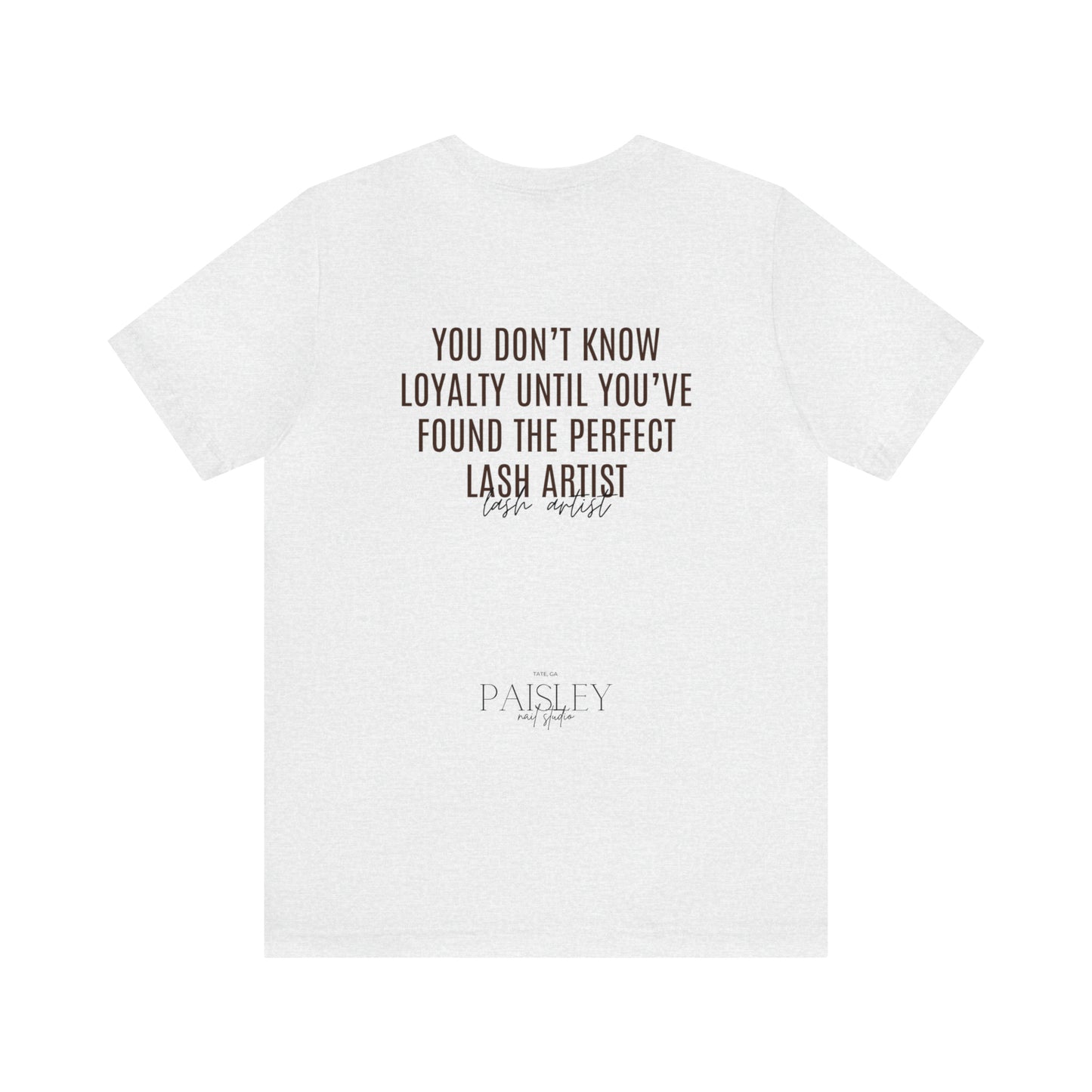 "You Don't Know..Lash Artist"... Jersey Short Sleeve Tee