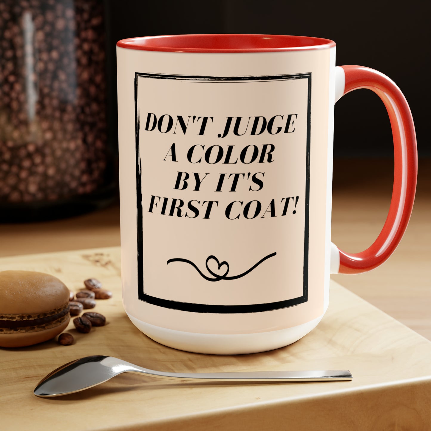 "Don't Judge A Color" Two-Tone Coffee Mugs