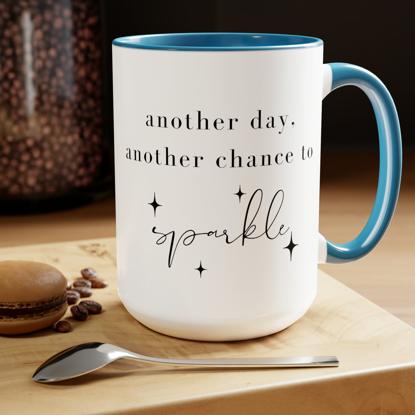 "Another Day To Sparkle" Two-Tone Coffee Mugs